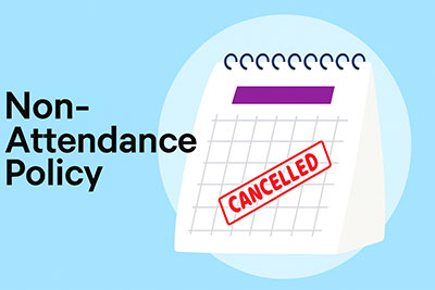Non-Attendance & Late Cancellation Policy